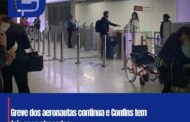 greve dos aeronautas continua e Confins tem dois voos atrasados